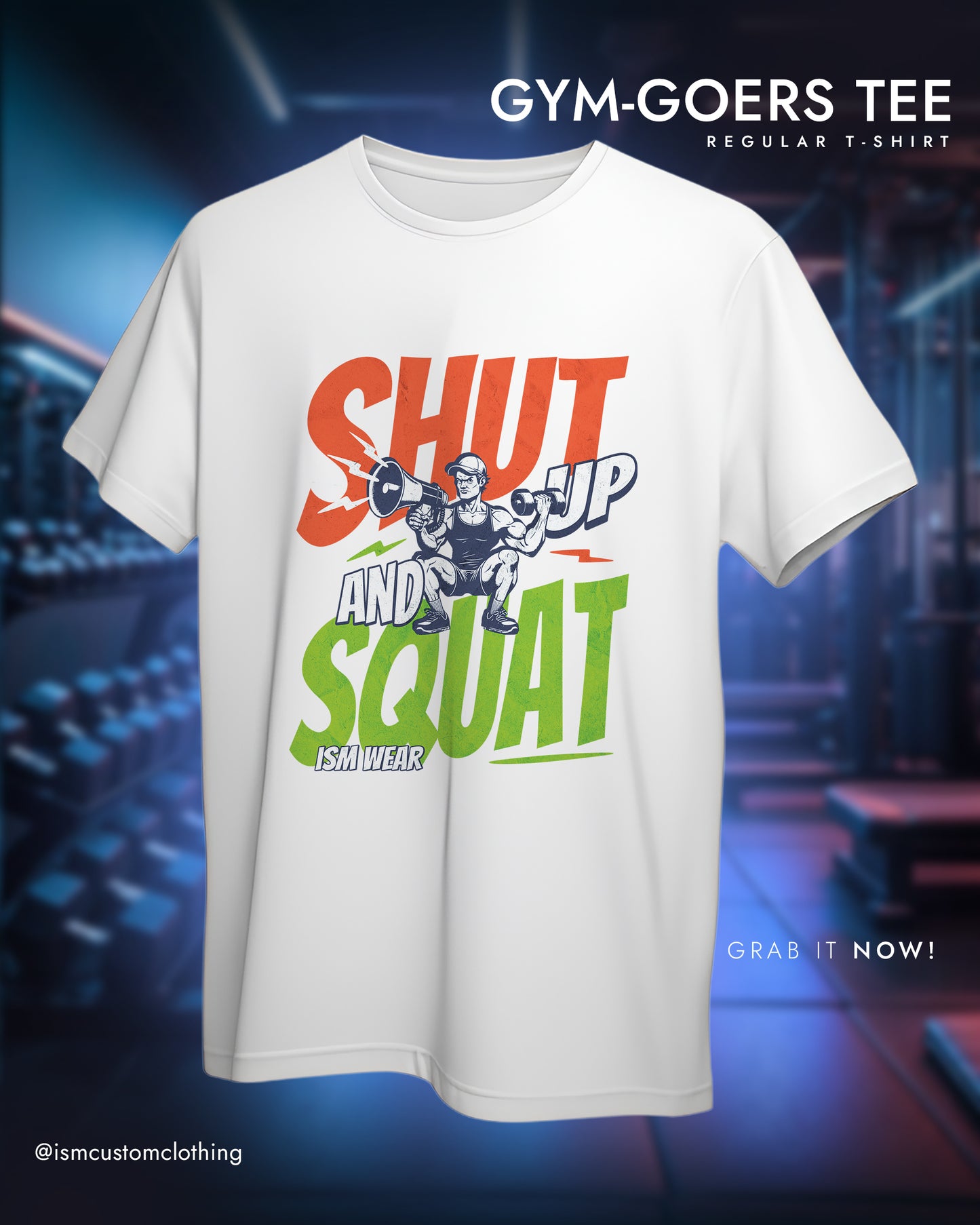 SHUT UP AND SQUAT REGULAR T-SHIRT